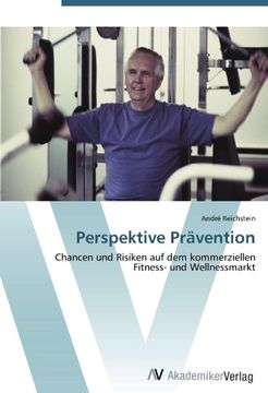 portada Perspektive Prävention: Chancen und Risiken auf dem kommerziellen Fitness- und Wellnessmarkt