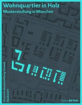 portada Dbu Bauband 4: Wohnquartier in Holz: Mustersiedlung in München