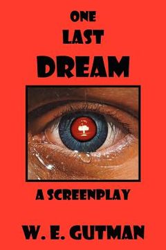 portada one last dream: a screenplay (en Inglés)