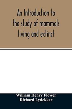 portada An Introduction to the Study of Mammals Living and Extinct 