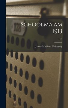 portada Schoolma'am 1913; v.4 (in English)