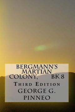 portada Bergmann's Martian Colony, Bk 8, Second Edition (en Inglés)