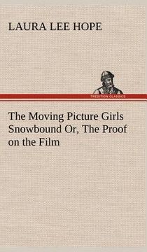 portada the moving picture girls snowbound or, the proof on the film