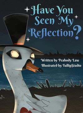 portada Have You Seen My Reflection? (en Inglés)