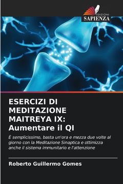 portada Esercizi Di Meditazione Maitreya IX: Aumentare il QI (en Italiano)