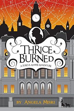 portada Thrice Burned: Volume 2 (a Portia Adams Adventure) (en Inglés)
