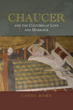 portada chaucer and the cultures of love and marriage