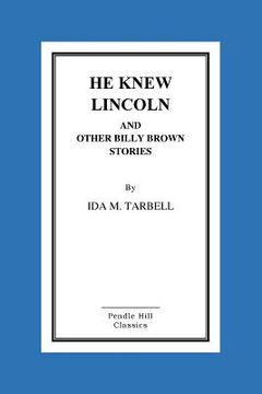 portada He Knew Lincoln and Other Billy Brown Stories