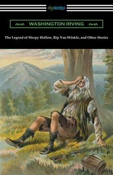 portada The Legend of Sleepy Hollow, Rip Van Winkle, and Other Stories (with an Introduction by Charles Addison Dawson) (in English)