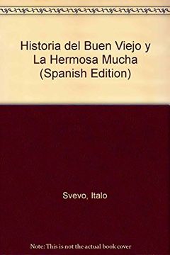 portada Historia del Buen Viejo y la Hermosa Mucha (in Spanish)