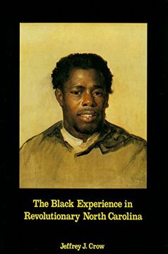 portada Black Experience in Revolutionary North Carolina (en Inglés)