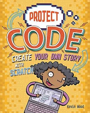 portada Create Your own Story With Scratch (Project Code) (en Inglés)