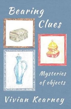 portada Bearing Clues - Mysteries of Objects (en Inglés)