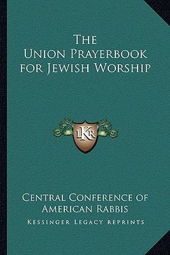 portada the union prayerbook for jewish worship (en Inglés)