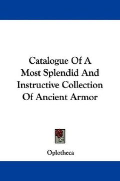 portada catalogue of a most splendid and instructive collection of ancient armor