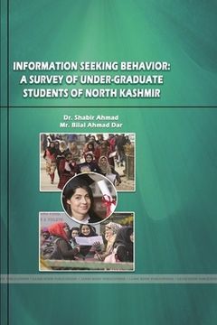 portada Information Seeking Behavior: A Survey of Under-Graduate Students of North Kashmir