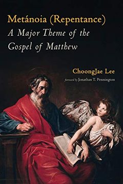 portada Metanoia (Repentance): A Major Theme of the Gospel of Matthew (in English)