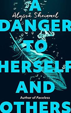 portada A Danger to Herself and Others: From the Author of Faceless (en Inglés)