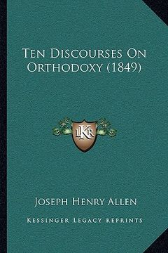 portada ten discourses on orthodoxy (1849)