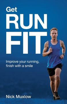 portada Run Fit: Improve Your Running, Finish With a Smile (en Inglés)