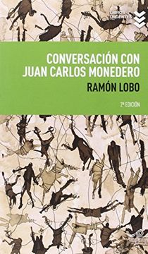 portada Conversacion con Juan Carlos Monedero 2 (in Spanish)