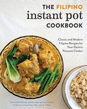 portada The Filipino Instant pot Cookbook: Classic and Modern Filipino Recipes for Your Electric Pressure Cooker (en Inglés)