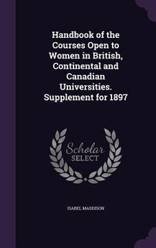 portada Handbook of the Courses Open to Women in British, Continental and Canadian Universities. Supplement for 1897