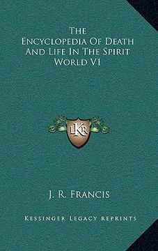 portada the encyclopedia of death and life in the spirit world v1