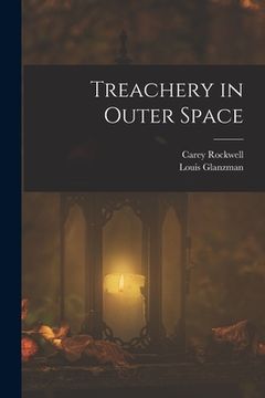portada Treachery in Outer Space (in English)