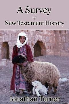 portada A Survey of New Testament History (en Inglés)