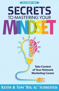 portada Secrets to Mastering Your Mindset: Take Control of Your Network Marketing Career (en Inglés)