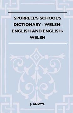 portada spurrell's school's dictionary - welsh-english and english-welsh (en Inglés)