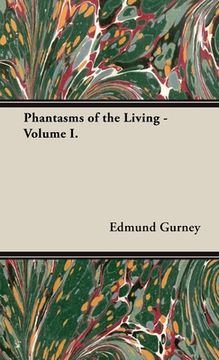 portada Phantasms of the Living - Volume I. (in English)