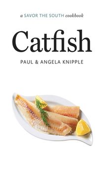portada Catfish: A Savor the South Cookbook (in English)
