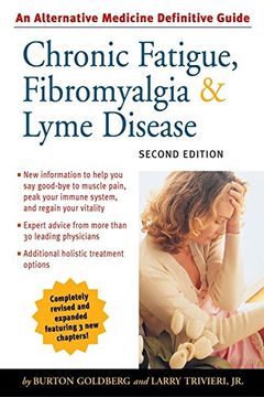portada Chronic Fatigue, Fibromyalgia, and Lyme Disease, Second Edition: An Alternative Medicine Definitive Guide (Alternative Medicine Guides) (in English)
