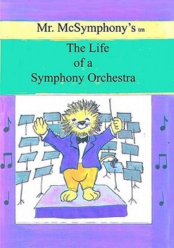 portada mr. mcsymphony's life of a symphony orchestra (en Inglés)