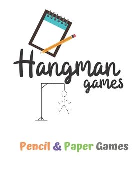 portada Hangman Games: Puzzels --Paper & Pencil Games: 2 Player Activity Book Hangman -- Fun Activities for Family Time