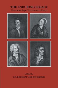 portada The Enduring Legacy: Alexander Pope Tercentenary Essays (en Inglés)