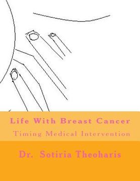 portada Life With Breast Cancer: Timing Medical Intervention (en Inglés)