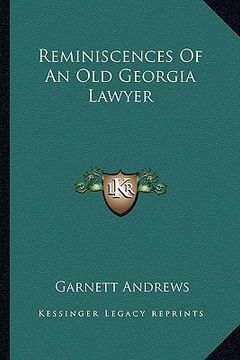 portada reminiscences of an old georgia lawyer (en Inglés)