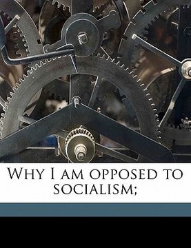 portada why i am opposed to socialism;