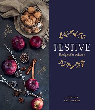 portada Festive: Recipes for Advent (en Inglés)