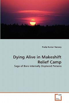 portada dying alive in makeshift relief camp (en Inglés)