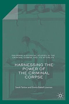 portada Harnessing the Power of the Criminal Corpse (en Inglés)