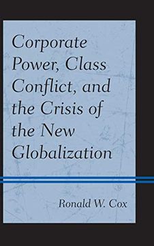 portada Corporate Power, Class Conflict, and the Crisis of the new Globalization (in English)