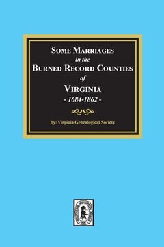 portada Some Marriages in the BURNED Record Counties of Virginia, (in English)