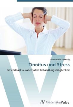 portada Tinnitus und Stress: Biofeedback als alternative Behandlungsmöglichkeit