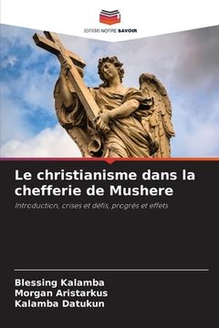 portada Le christianisme dans la chefferie de Mushere (en Francés)