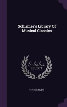portada Schirmer's Library Of Musical Classics