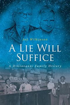 portada A lie Will Suffice: A Digiovanni Family History (in English)